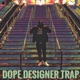 Dope Designer Trap Single