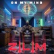 On My Mind