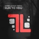 Run to You Single