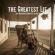 The Greatest Lie feat Cassie Ashwood Single