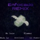 Enfocado feat Flamer Arellano Remix Single