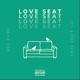 Love Seat feat Lost Time Single