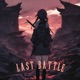 LAST BATTLE Single