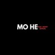 Mo He feat Rohit Sehgal Single
