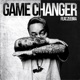Game Changer feat Zeebra Single