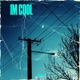 IM COOL Single