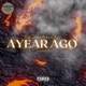 A Year Ago Single