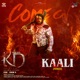 Come On Kaali From KD Hindi Version Single