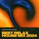 Capitalism Best Relax House Mix 2024 EP