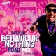 Behaviour Nothing Official Road Mix Single