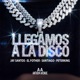 LLEGAMOS A LA DISCO Single