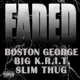 Faded feat Big K R I T Slim Thug Single