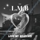 Love My Brudda s feat DG Sosa Single