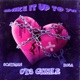 Make It Up To Ya feat Bosa SCATMAN Single