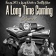 A Long Time Coming Remix feat Lazy Dubb Swifty Blue Single