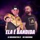 Ela É Bandida Single