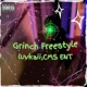 Grinch Freestyle feat Luvkaii Single
