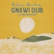 Gnawi Dub Single