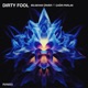 Dirty Fool Single