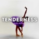Tenderness Single