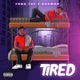 Tired feat QDaMan Single