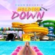 Hold You Down Single