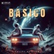 Basico feat Eiby Wvltz Single