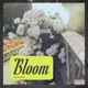 Bloom Be Something Single