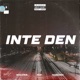 INTE DEN feat Narkimic Single