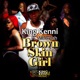 Brown Skin Girl feat mikimiah Single