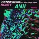 Honey feat Matthew Dear ANII Remix Single
