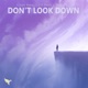 Don t Look Down Single