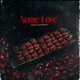 Some Love feat Yay6 Single