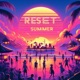 Reset Summer Indonesian version Single