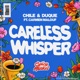Careless Whisper feat Carmen Malouf Single