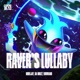 Raver s Lullaby Single