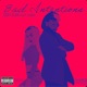 Bad Intentions feat Karma Single