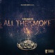 All the Smoke
