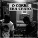 O Corre Era Certo Single