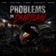Problems in Durban Single