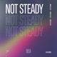 Not Steady Single