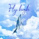 Fly High Single