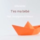 T es ma bébé feat Amalgame Metoo Single