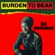 Burden to Bear Single
