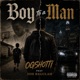 BOY TO A MAN feat JOH REGULAH Single