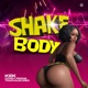 Shake Body feat Danny Reigns TrapHaus Creo Single