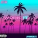 Work it feat jstar Single