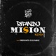 Rifando Misión Remix feat Presunto Culpable Single