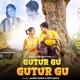 Gutur Gu Gutur Gu Single