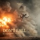DON T FALL Single